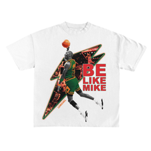 Load image into Gallery viewer, BE LIKE MIKE Tee
